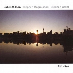 JULIEN WILSON / ジュリアン・ウィルソン / TRIO LIVE