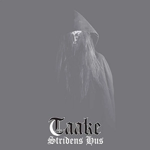 TAAKE / トーケ / STRIDENS HUS<DIGI>