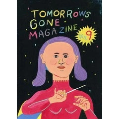 TOMORROWS GONE MAGAZINE / VOL.9