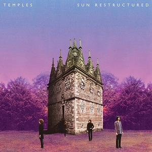 TEMPLES / テンプルズ / SUN RESTRUCTURED　(ROUGH TRADE EXCLUSIVE)