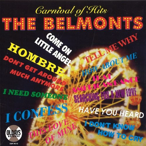 BELMONTS / ザ・ベルモンツ / カーニヴァル･オブ･ヒッツ