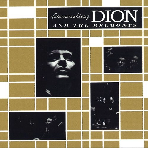 DION & THE BELMONTS / ディオン・アンド・ザ・ベルモンツ / プレゼンティング･ディオン･アンド･ザ･ベルモンツ