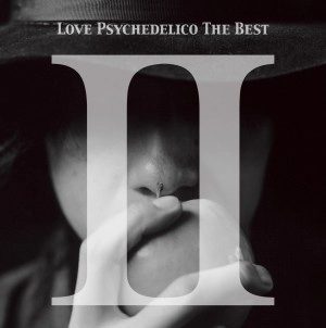 LOVE PSYCHEDELICO / ラブ・サイケデリコ / LOVE PSYCHEDELICO THE BEST II