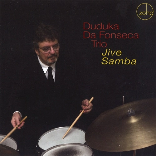 DUDUKA DA FONSECA / ドゥドゥカ・ダ・フォンセカ / JIVE SAMBA