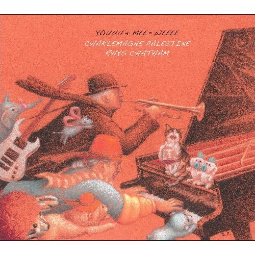 CHARLEMAGNE PALESTINE / シャルルマーニュ・パレスタイン / YOUUU + MEE = WEEE