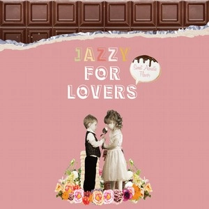V.A. / オムニバス(JAZZ) / ジャジー・ドー・ラヴァーズ～スウィート・アコースティック・フレーバー / JAZZY FOR LOVERS - SWEET ACOUSTIC FLAVOR