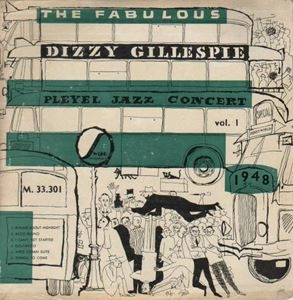 DIZZY GILLESPIE / ディジー・ガレスピー / FABULOUS PLEYEL JAZZ CONCERT VOL. 1