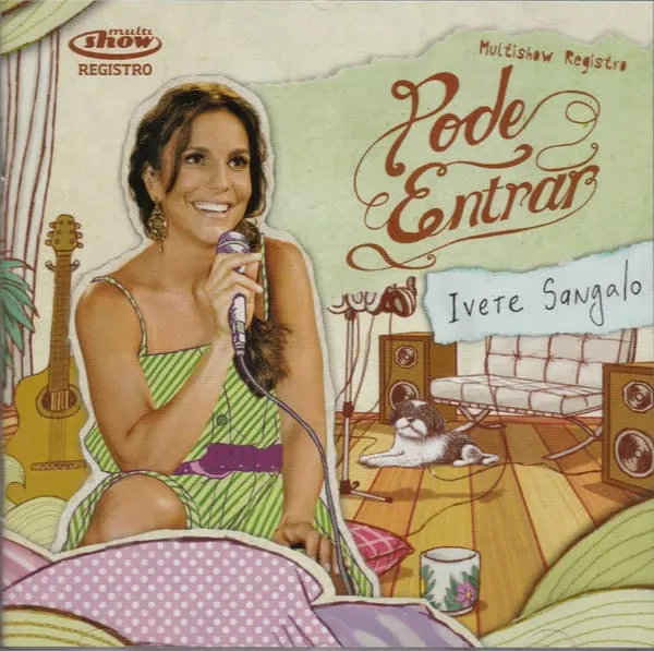 IVETE SANGALO / イヴェッチ・サンガーロ / PODE ENTRAR