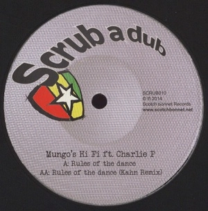 MUNGO'S HI-FI FT. CHARLIE P / RULES OF THE DANCE
