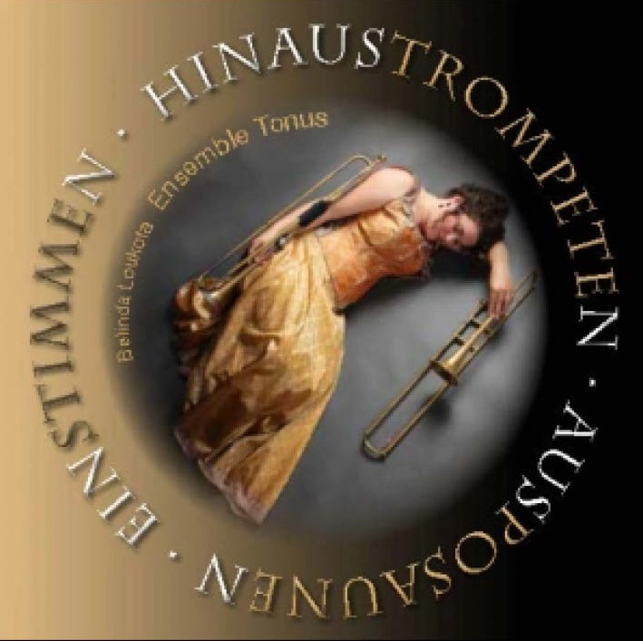 ENSEMBLE TONUS / アンサンブル・トーナス / HINAUSTROMPETEN-AUSPOSAUNEN-EINSTIMMEN