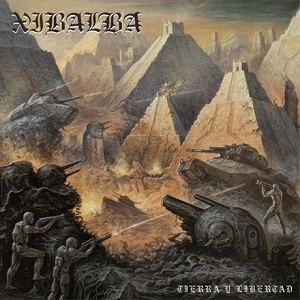 XIBALBA / シバルバ / ティエラ・イ・リベルタード / TIERRA Y LIBERTAD