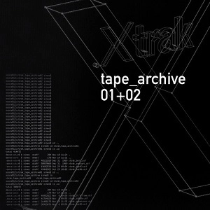 .XTRAK / TAPE ARCHIVES