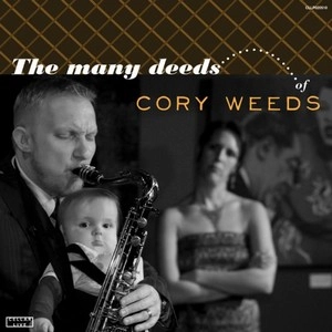 CORY WEEDS / コリー・ウィーズ / MANY DEEDS OF CORY WEEDS
