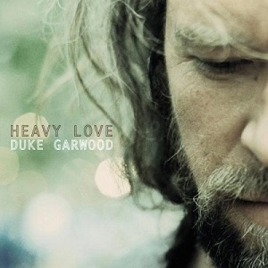 DUKE GARWOOD / デューク・ガーウッド / HEAVY LOVE 
