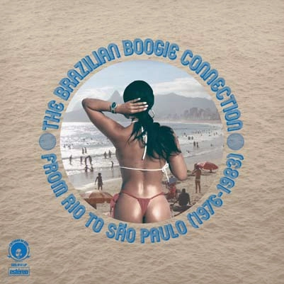 V.A. (BRAZILIAN BOOGIE) / オムニバス / THE BRAZILIAN BOOGIE CONNECTION - FROM RIO TO SAO PAULO (1976-1983) / BRAZILIAN BOOGIE CONNECTION - FROM RIO TO SAO PAULO (1976-1983)