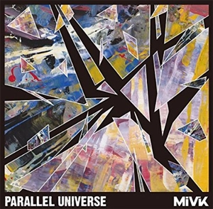 MiVK / Parallel Universe
