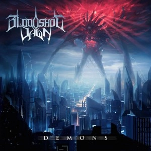 BLOODSHOT DAWN / DEMONS