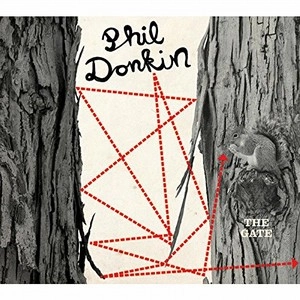 PHIL DONKIN / フィル・ドンキン / Gate