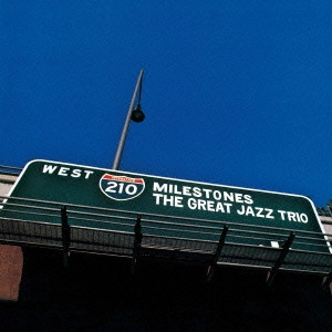 GREAT JAZZ TRIO / グレイト・ジャズ・トリオ / マイルストーンズ / MILESTONES