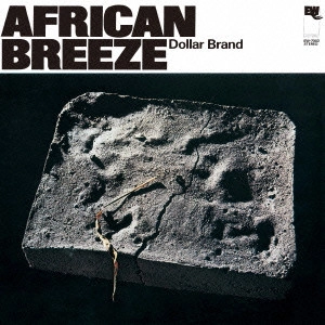 DOLLAR BRAND (ABDULLAH IBRAHIM) / ダラー・ブランド (アブドゥーラ・イブラヒム) / アフリカン・ブリーズ / AFRICAN BREEZE