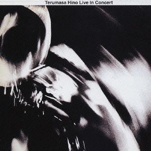 TERUMASA HINO / 日野皓正 / ライヴ・イン・コンサート / LIVE IN CONCERT