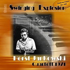 HORST JANKOWSKI / ホルスト・ヤンコフスキー / SWINGING EXPLOSION (180 GRAM)