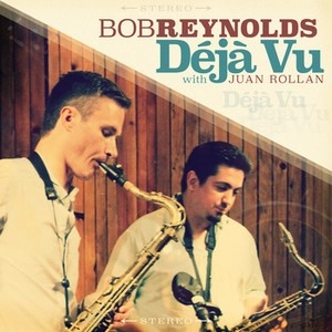 BOB REYNOLDS / ボブ・レイノルズ / DEJA VU