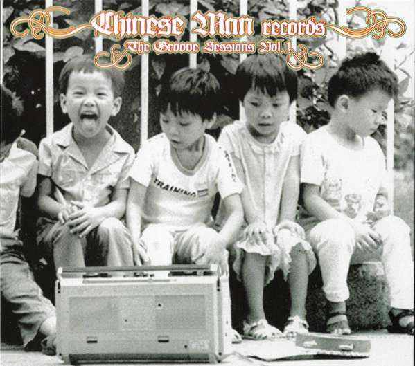 CHINESE MAN / チャイニーズマン / GROOVE SESSIONS VOL.1