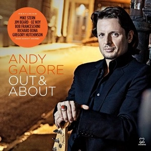 ANDY GALORE  / アンディ・ガロア / OUT AND ABOUT 