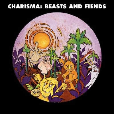 CHARISMA / カリスマ / ビースツ･アンド･フィーンズ