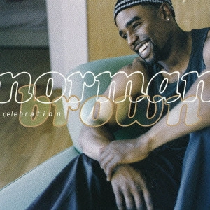 NORMAN BROWN / ノーマン・ブラウン / セレブレイション / CELEBRATION