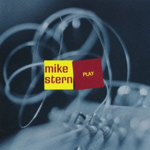 MIKE STERN / マイク・スターン / プレイ / PLAY
