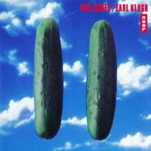 BOB JAMES & EARL KLUGH / ボブ・ジェームス&アール・クルー / クール / COOL