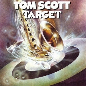 TOM SCOTT / トム・スコット / ターゲット / TARGET