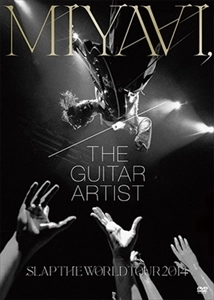 MIYAVI / MIYAVI, The Guitar Artist SLAP THE WORLD TOUR 2014