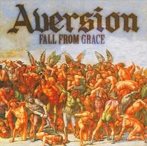 AVERSION / アバージョン / FALL FROM GRACE
