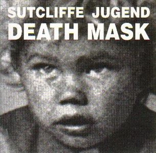 SUTCLIFFE JUGEND / サトクリフ・ユーゲント / DEATH MASK