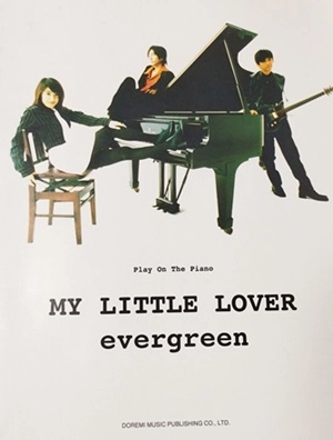 MY LITTLE LOVER / マイ・リトル・ラバー / 楽譜 エバーグリーン / EVERGREEN