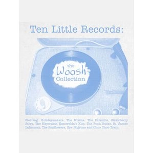 V.A. (GUITAR POP/POWER POP/NEO ACOUSTIC) / TENLITTLERECORDS: THE WOOSH COLLECTION