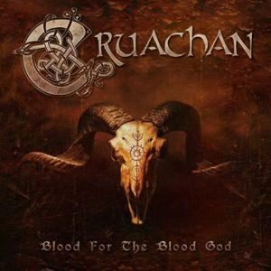 CRUACHAN / クルアチャン / BLOOD FOR THE BLOOD GOD<DIGI> 