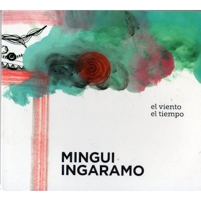 MINGUI INGARAMO / ミンギ・インガラモ / EL VIENTO EL TIEMPO