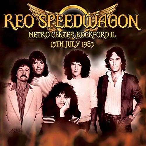 REO SPEEDWAGON / REOスピードワゴン / METRO CENTRE ROCKFORD ILLINOIS 15TH JULY 1983