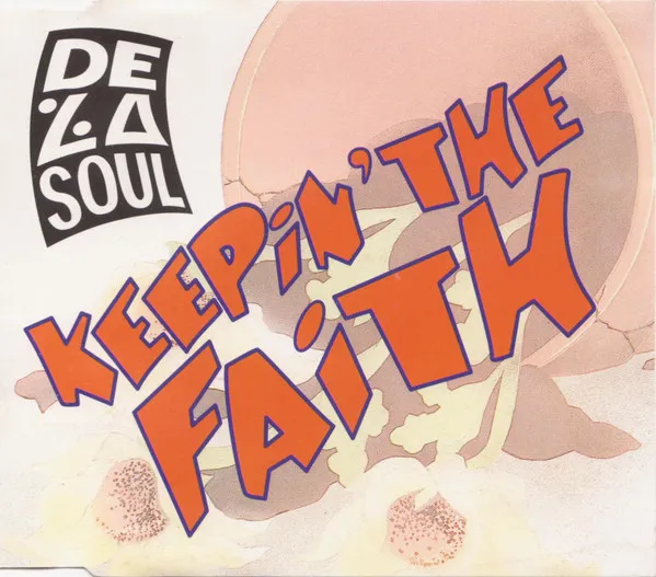 DE LA SOUL / KEEPIN' THE FAITH