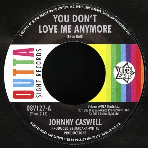 JOHNNY CASWELL / YOU DON'T LOVE ME ANYMORE / I.O.U.