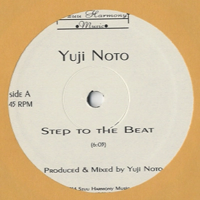 YUJI NOTO / STEP TO BEAT / RIDE THE BASS HIT