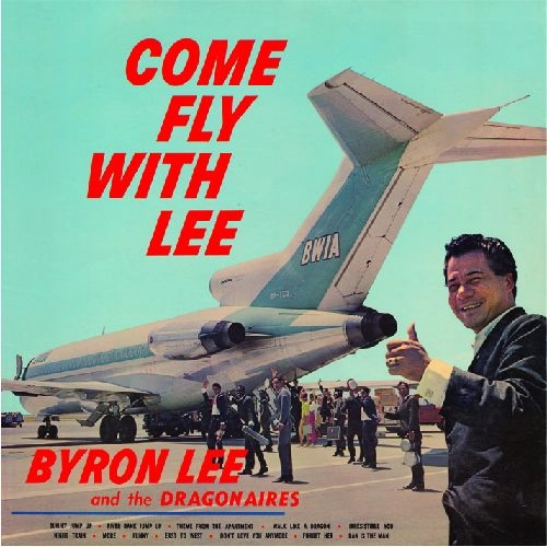 BYRON LEE / バイロン・リー / COME FLY WITH LEE