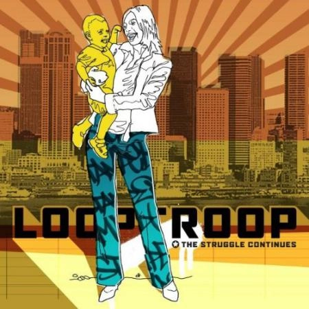 LOOPTROOP / ループトゥループ / STRUGGLE CONTINUES (DELUXE EDITION + INSTRUMENTALS)