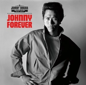 JOHNNY OHKURA / ジョニー大倉 / JOHNNY FOREVER-THE BEST 1975～1977-