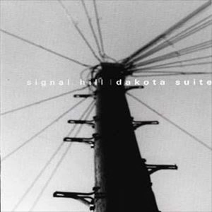 DAKOTA SUITE / ダコタ・スイート / SIGNAL HILL