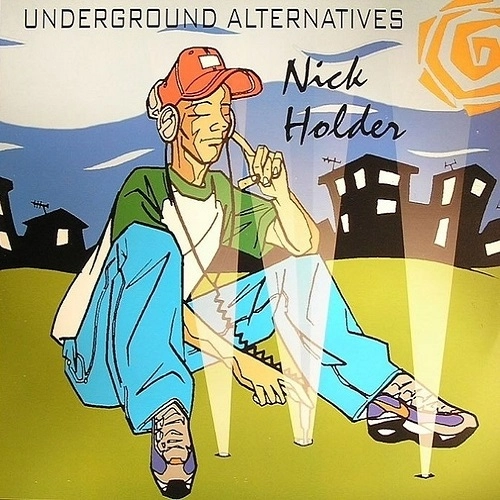 NICK HOLDER / ニック・ホルダー / UNDERGROUND ALTERNAT